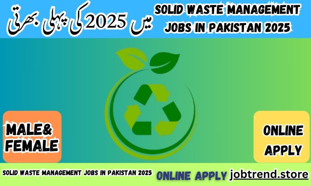 Solid Waste Management Jobs in Pakistan 2025