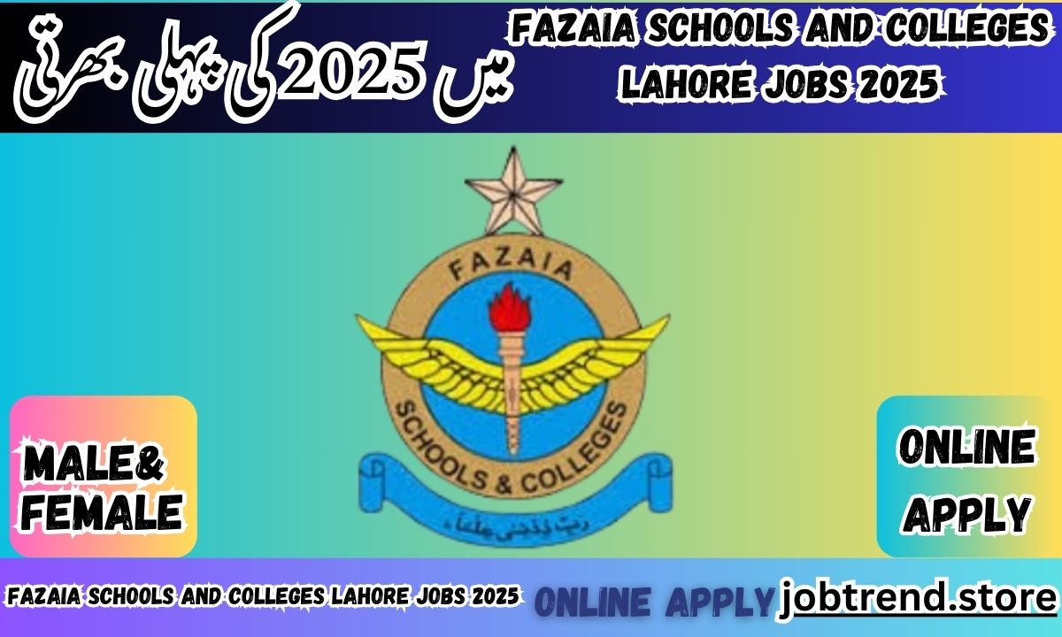 Fazaia Schools and Colleges Lahore Jobs 2025