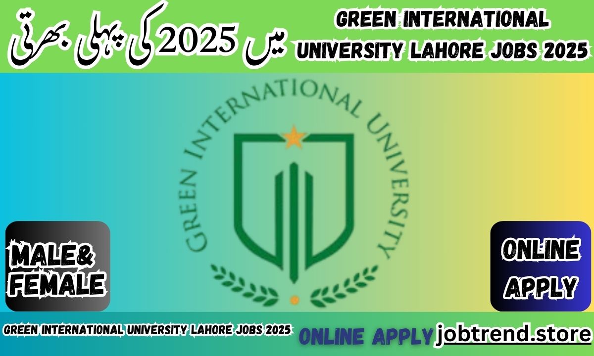 Green International University Lahore Jobs 2025