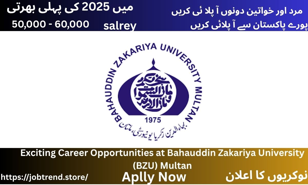 Exciting Career Opportunities at Bahauddin Zakariya University (BZU) Multan