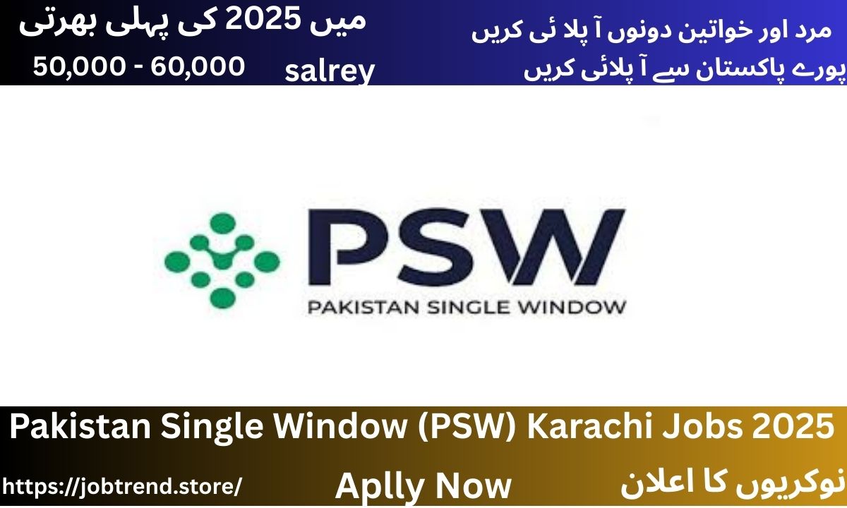 Pakistan Single Window (PSW) Karachi Jobs 2025