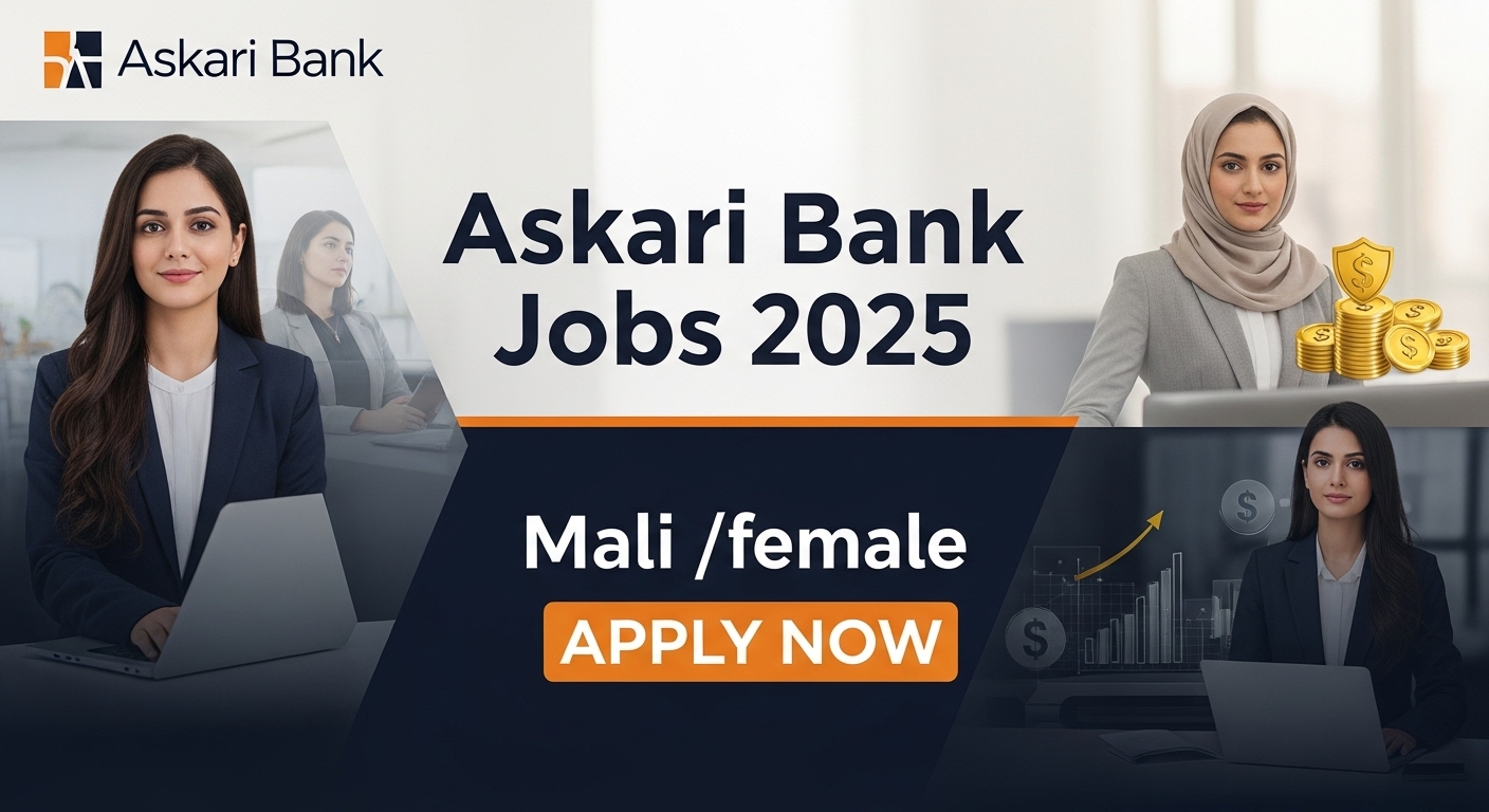 Askari Bank Jobs 2025 – Secure Your Future with a Leading Bank